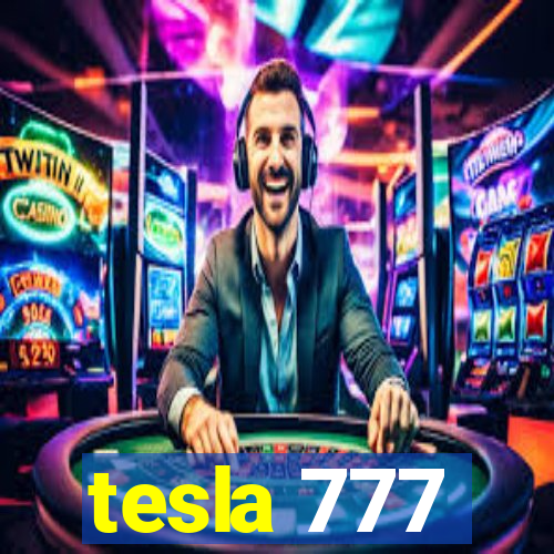 tesla 777